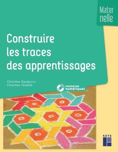 Emprunter Construire les traces des apprentissages maternelle livre