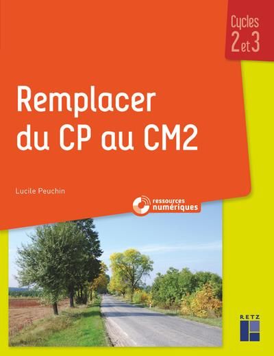 Emprunter Remplacer du CP au CM2. Cycles 2 et 3. Ressources numériques livre