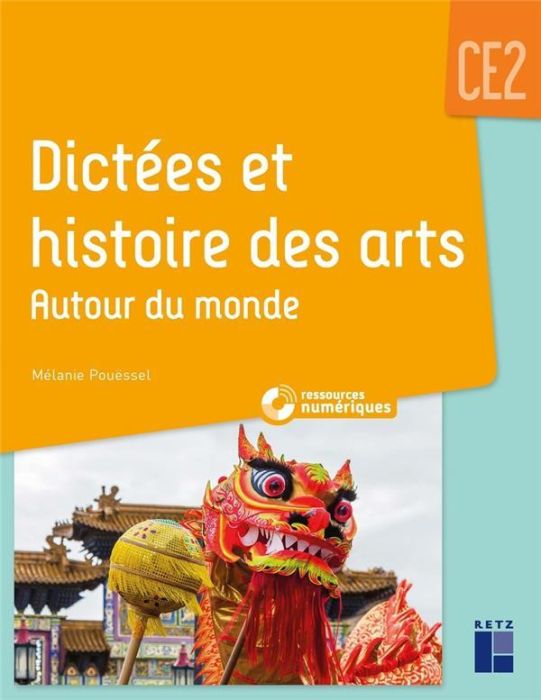 Emprunter Dictées et histoires des arts CE2. Autour du monde livre