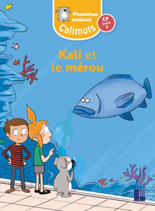 Emprunter Kali et le mérou CP unité 1 Calimots. Pack de 5, Edition 2024 livre