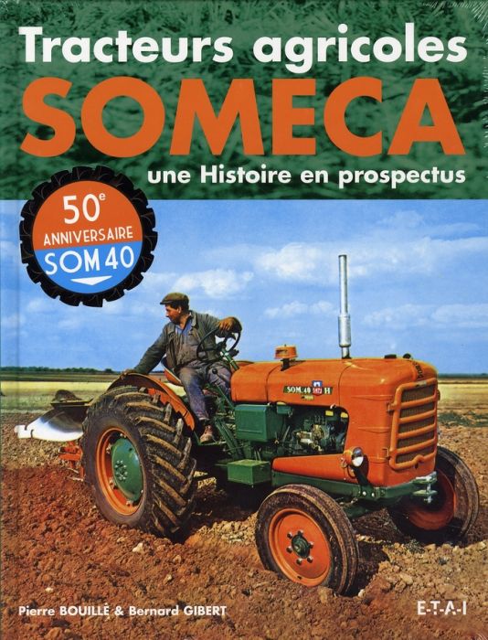 Emprunter Tracteurs agricoles Someca. Une Histoire en prospectus livre