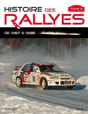 Emprunter Histoire des rallyes. Tome 3, De 1987 à 1996 livre