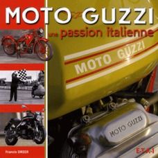 Emprunter Moto Guzzi. Une passion italienne livre