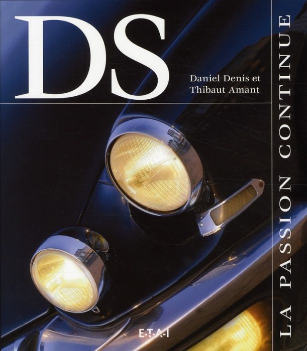 Emprunter Citroën DS. La passion continue livre