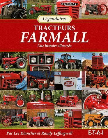 Emprunter Légendaires tracteurs Farmall. Une histoire illustrée livre