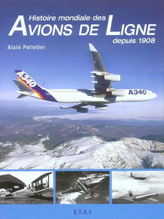 Emprunter Histoire mondiale des avions de ligne depuis 1908 livre