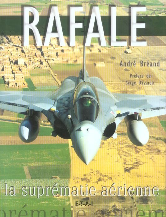 Emprunter Rafale. La suprématie aérienne livre