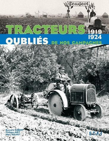 Emprunter Tracteurs oubliés de nos campagnes. 1919-1924 livre