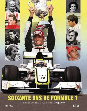 Emprunter Soixante-ans de Formule 1. L'histoire complète vue par le Daily Mail livre