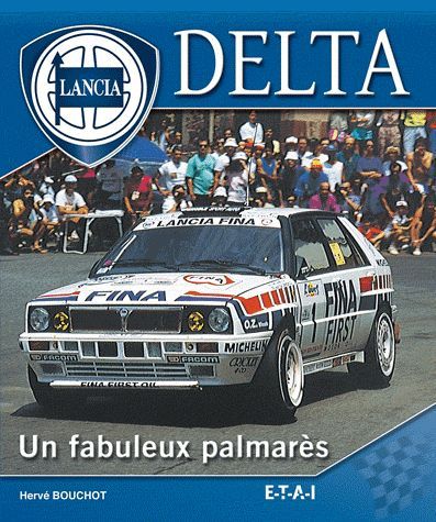 Emprunter Lancia Delta. Un fabuleux palmarès livre