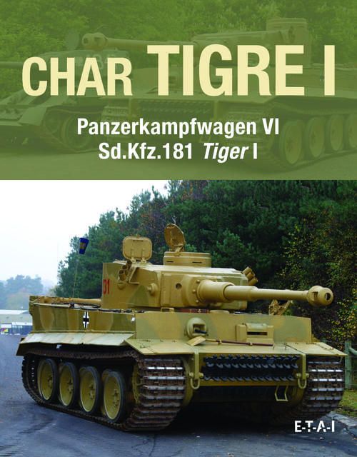 Emprunter Char Tigre Panzerkampfwagen VI SD. KFZ. 181 Tiger I livre