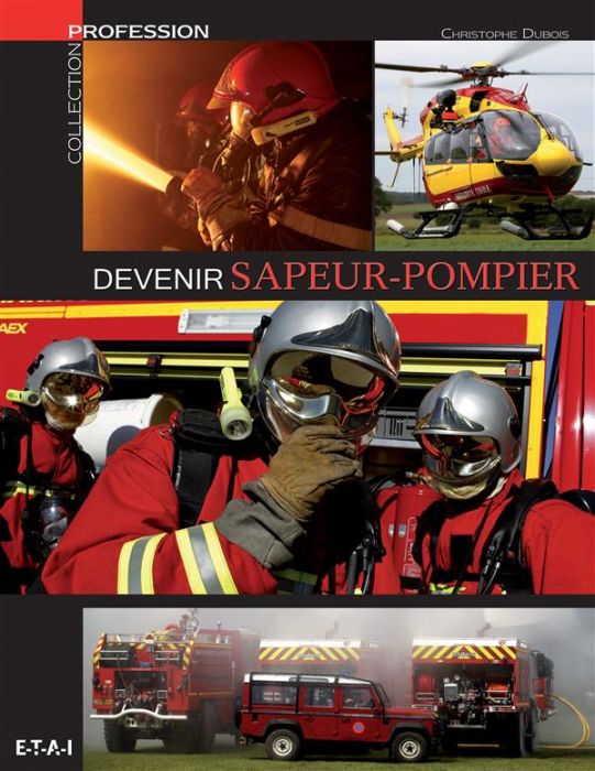 Emprunter Devenir sapeur-pompier livre