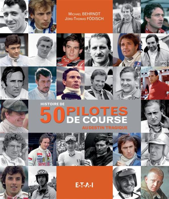 Emprunter Histoire de 50 pilotes de course au destin tragique livre