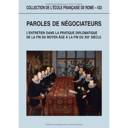 Emprunter Paroles de négociateurs. L'entretien dans la pratique diplomatique de la fin du Moyen Age à la fin d livre