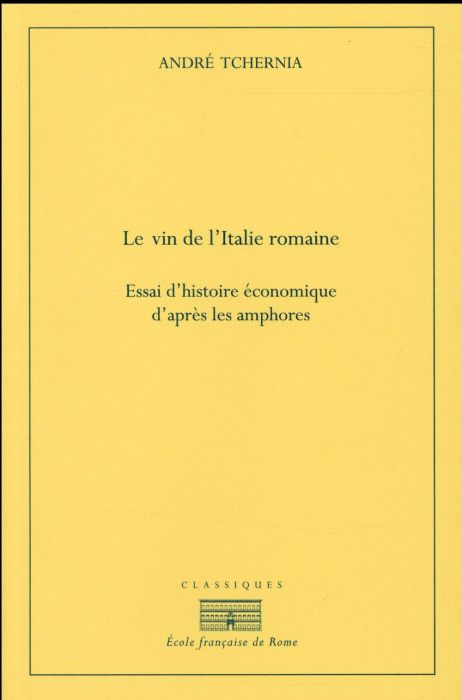 Emprunter Le vin de l'Italie romaine. Essai d'histoire économique d'après les amphores livre