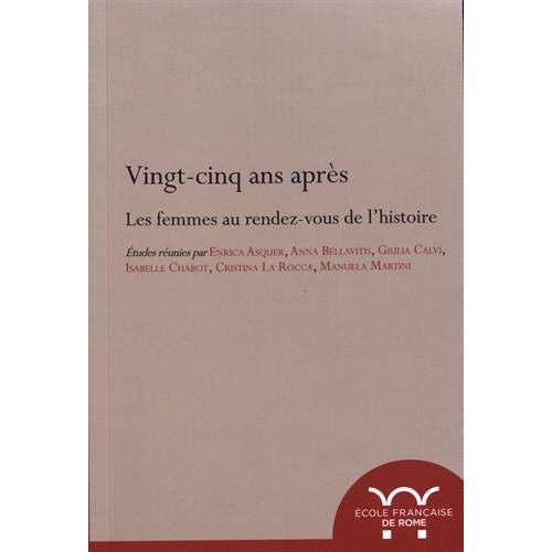 Emprunter Vingt-cinq ans après. Les femmes au rendez-vous de l'histoire livre