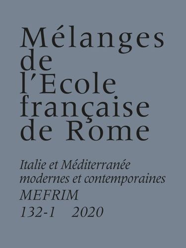 Emprunter Mélanges de l'Ecole française de Rome. Italie et Méditerranée N° 132-1/2020 livre