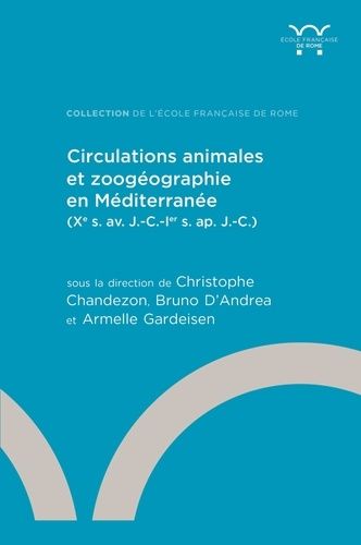 Emprunter Circulations animales et zoogéographie en Méditerranée. Xe s. av. J.-C.-Ier s. ap. J.-C. livre