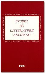 Emprunter Etudes de littérature ancienne. Homère, Horace, le mythe d'Oedipe, les 