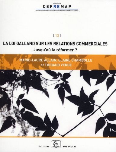 Emprunter La loi Galland sur les relations commerciales. Jusqu'où la réformer ? livre