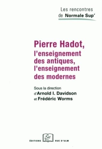 Emprunter Pierre Hadot, l'enseignement des antiques, l'enseignement des modernes livre