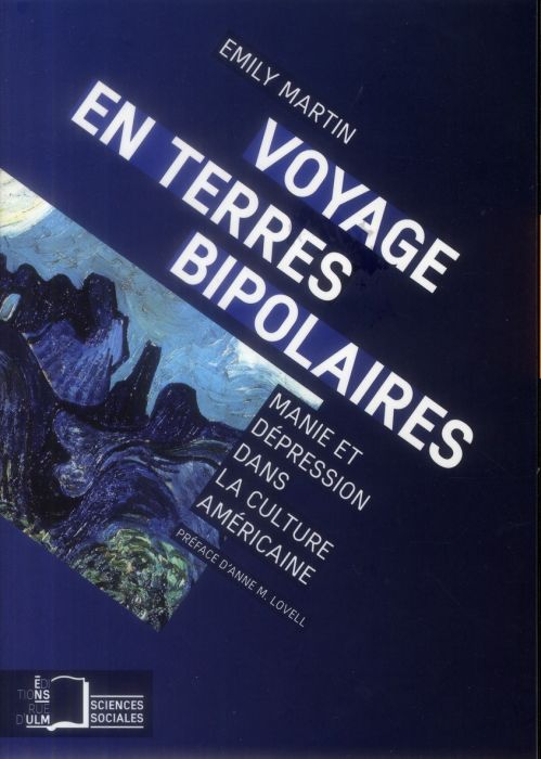 Emprunter Voyage en terres bipolaires. Manie et dépression dans la culture américaine livre