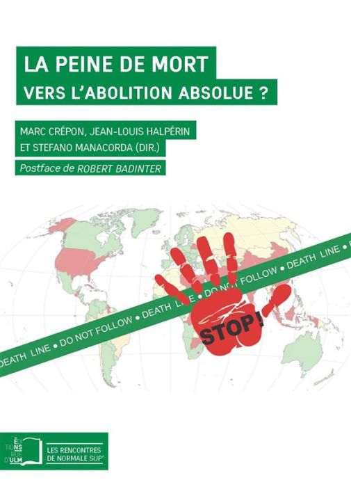 Emprunter La peine de mort. Vers l'abolition absolue ? Un dialogue entre philosophes, juristes et cartographes livre