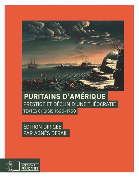 Emprunter Puritains d'Amérique. Prestige et déclin d'une théocratie, textes choisis 1620-1750 livre