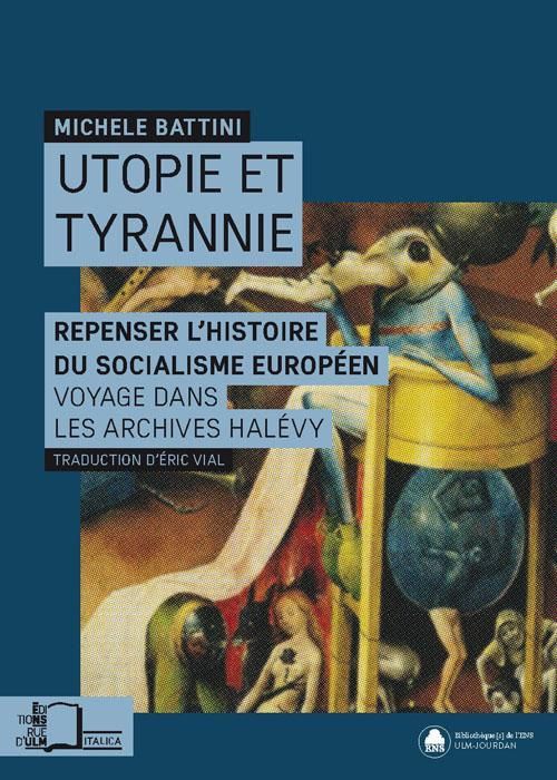 Emprunter Utopie et tyrannie. Repenser l'histoire du socialisme européen : voyage dans les archives Halévy livre