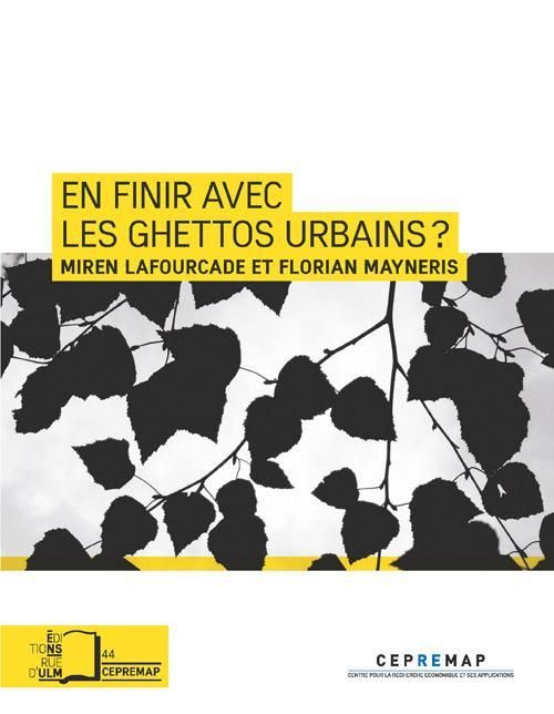 Emprunter En finir avec les ghettos urbains ? Retour sur l'expérience des zones franches urbaines livre