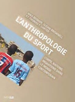 Emprunter L'anthropologie du sport. Corps, nations, migrations dans le monde contemporain livre