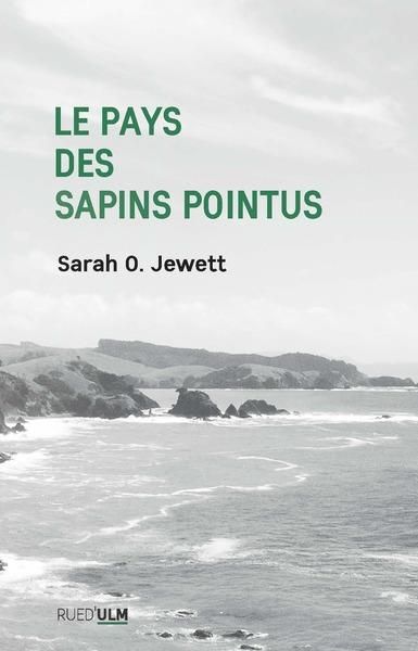 Emprunter Le pays des sapins pointus. Et autres récits livre