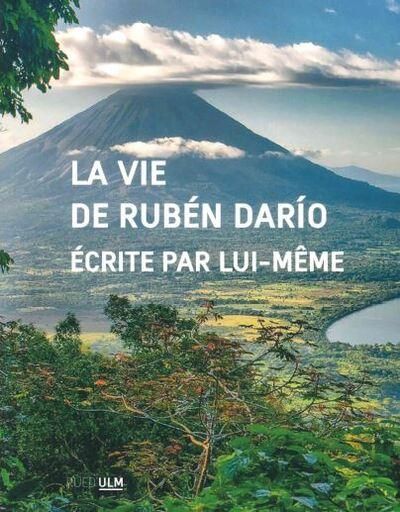 Emprunter La Vie de Rubén Darío écrite par lui-même livre