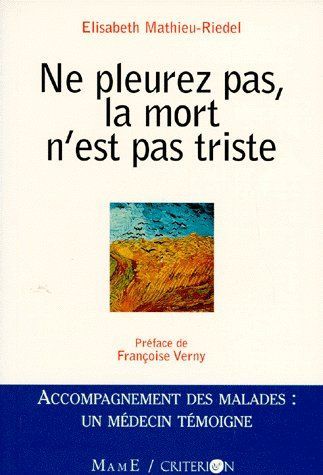 Emprunter Ne pleurez pas, la mort n'est pas triste livre