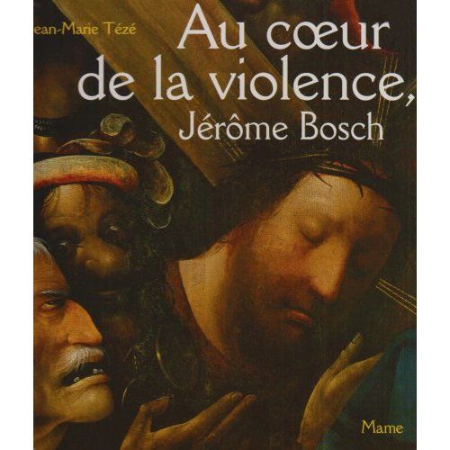 Emprunter Au coeur de la violence, Jérôme Bosch. Le Portement de croix de Gand livre