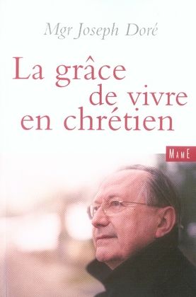 Emprunter La grâce de vivre en chrétien livre