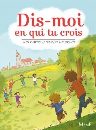 Emprunter Dis-moi en qui tu crois. La foi chrétienne expliquée aux enfants livre