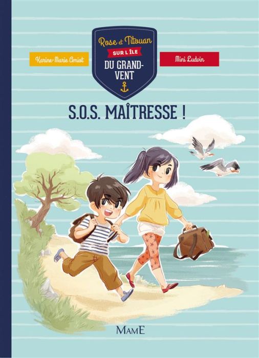 Emprunter Rose et Titouan sur l'île du Grand-Vent : S.O.S. maîtresse ! livre