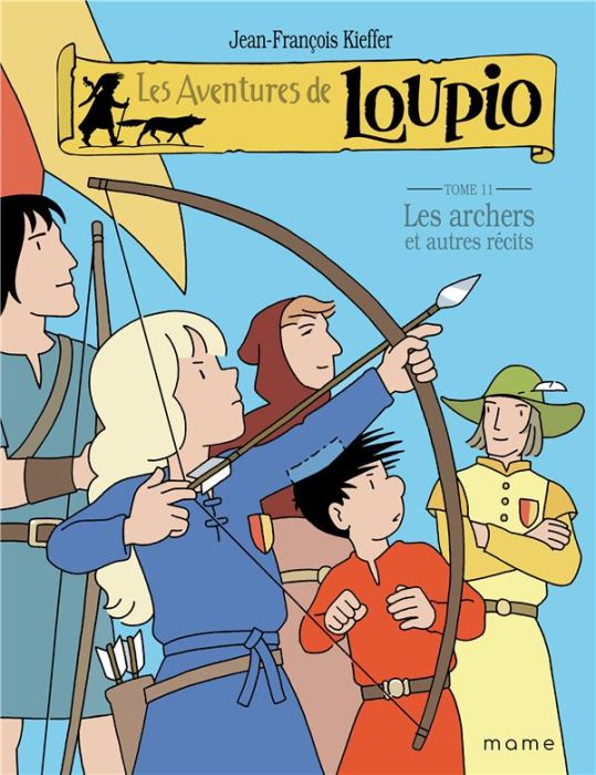 Emprunter Les Aventures de Loupio Tome 11 : Les archers et autres récits livre