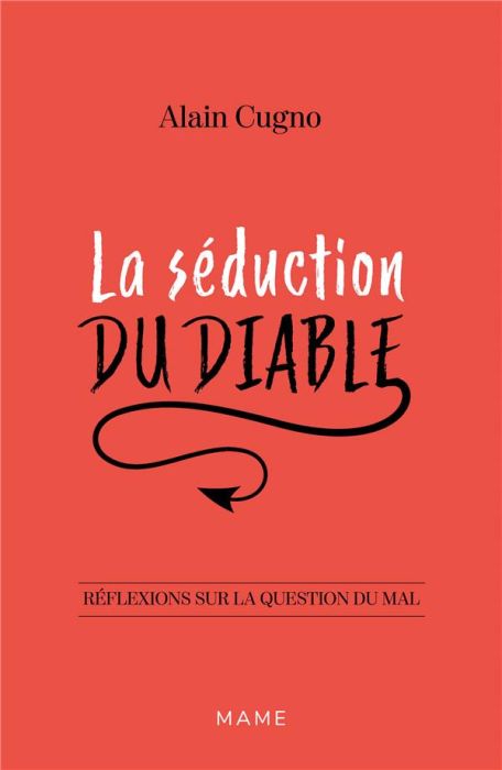 Emprunter La séduction du diable. Réflexions sur la question du mal livre