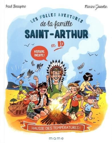 Emprunter Les folles aventures de la famille Saint-Arthur Tome 1 : Hausse des températures ! livre