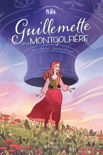 Emprunter La famille d'Angely Tome 1 : Guillemette et la montgolfière livre