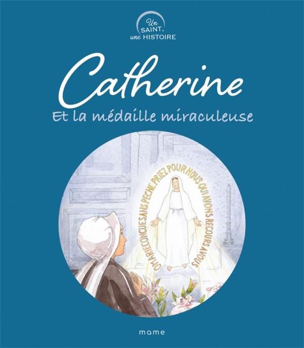 Emprunter Catherine et la médaille miraculeuse livre