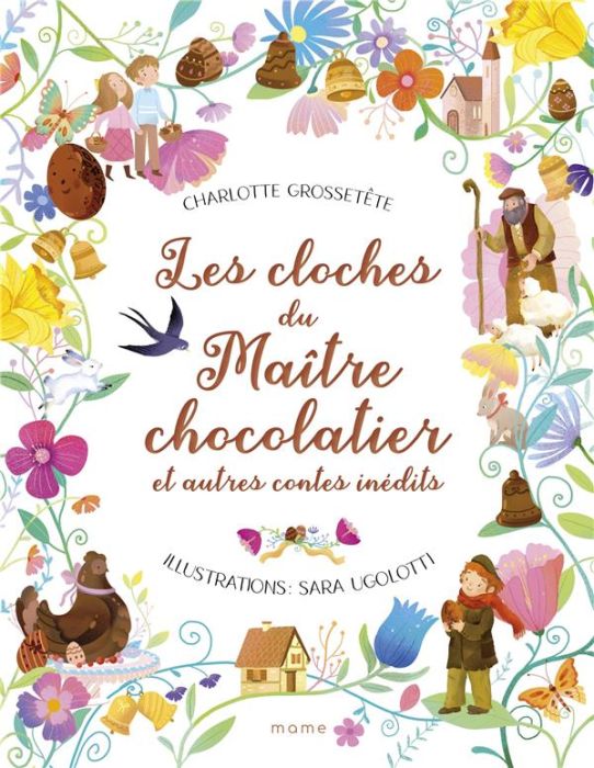 Emprunter Les cloches du maître chocolatier et autres contes inédits livre