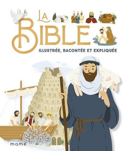 Emprunter La Bible. illustrée, racontée et expliquée livre