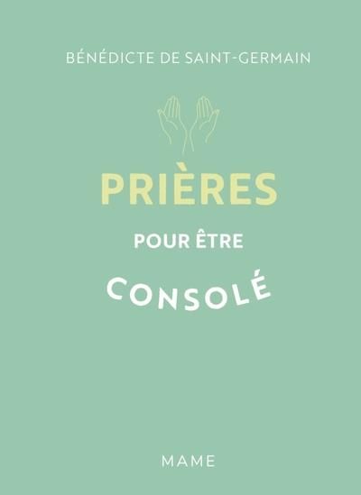 Emprunter Prières pour être consolé livre