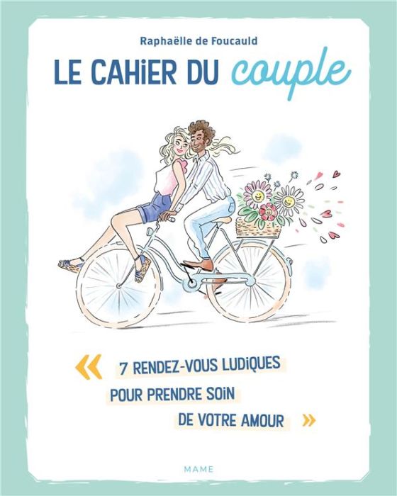 Emprunter Le cahier du couple. 7 rendez-vous ludiques pour prendre soin de votre amour livre