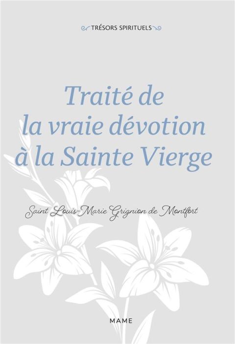 Emprunter Traité de la vraie dévotion à la Sainte Vierge livre