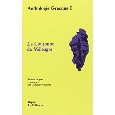 Emprunter Anthologie grecque Tome 1 : La couronne de Méléagre, Épigrammes livre