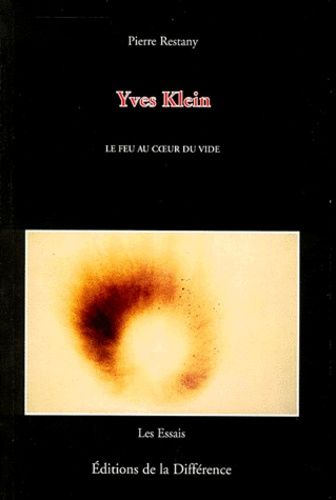 Emprunter Yves Klein. Le feu au coeur du vide livre